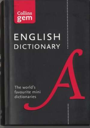 Collins Gem English Dictionary de Collins Dictionaries