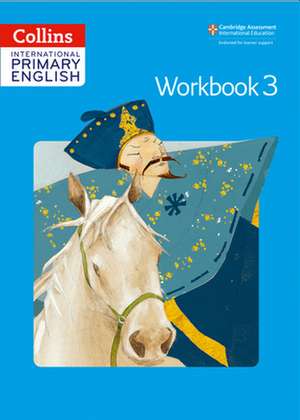 Collins International Primary English - Cambridge Primary English Workbook 3 de Daphnee Paizee