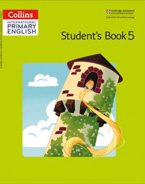 Collins International Primary English - Cambridge Primary English Student's Book 5 de Fiona MacGregor