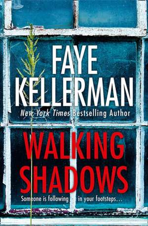 Kellerman, F: Walking Shadows