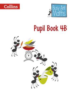 Busy Ant Maths European Edition - Pupil Book 4b: An Authoritative Guide to English Usage de Collins UK