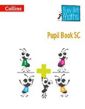 Busy Ant Maths European Edition - Pupil Book 5c: An Authoritative Guide to English Usage de Collins UK