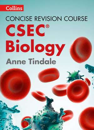 Concise Revision Course - Biology - A Concise Revision Course for Csec(r): Serving Up the Food Industry's Darkest Secrets de Anne Tindale