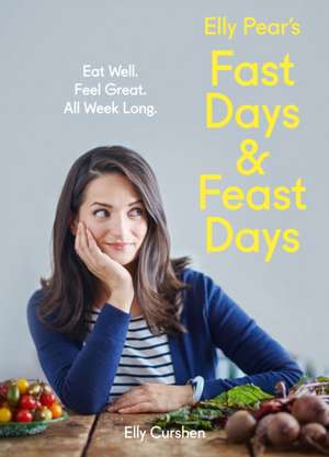 Elly Pear's Fast Days and Feast Days de Elly Curshen