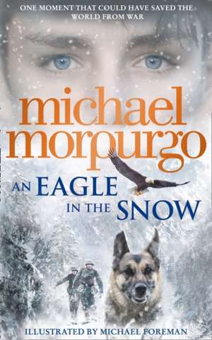 Eagle in the Snow de Michael Morpurgo