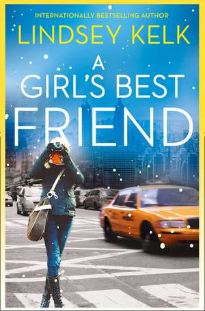 A Girl's Best Friend: Paperback Edition de Lindsey Kelk