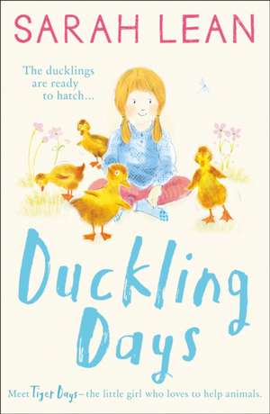 Lean, S: Duckling Days de Sarah Lean