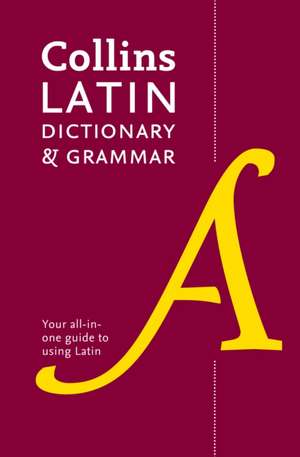 LATIN DICTIONARY & GRAMMAR PB de Collins Dictionaries