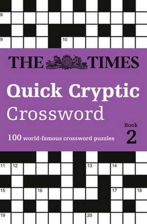 The Times Quick Cryptic Crossword Book 2 de The Times Mind Games