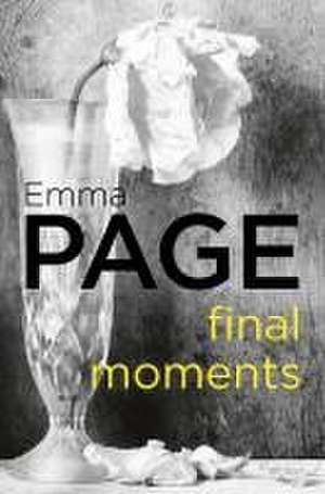 Final Moments de Emma Page