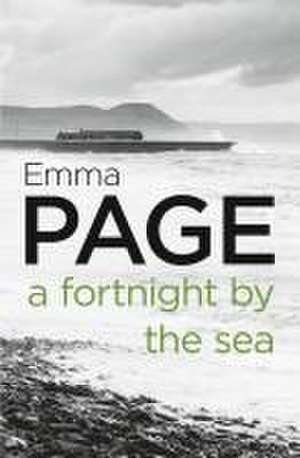 A Fortnight by the Sea de Emma Page