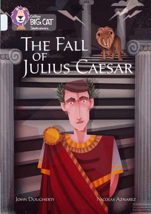 The Fall of Julius Caesar de John Dougherty