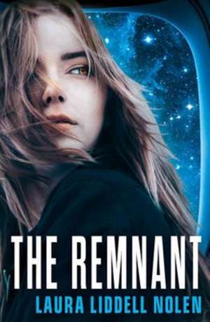 The Remnant de Laura Liddell Nolen