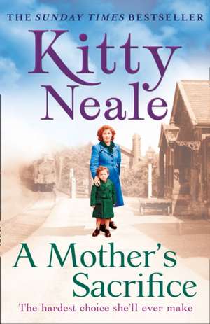 A Mother's Sacrifice de Kitty Neale