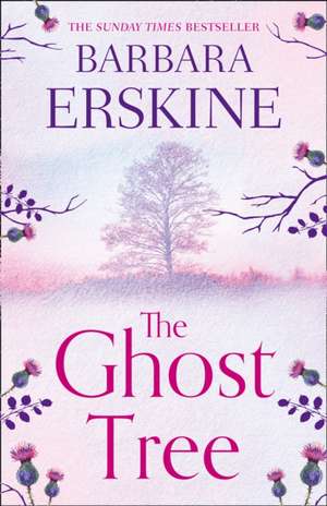 Erskine, B: The Ghost Tree de Barbara Erskine
