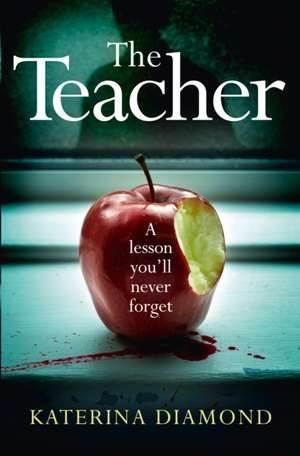 The Teacher de Katerina Diamond