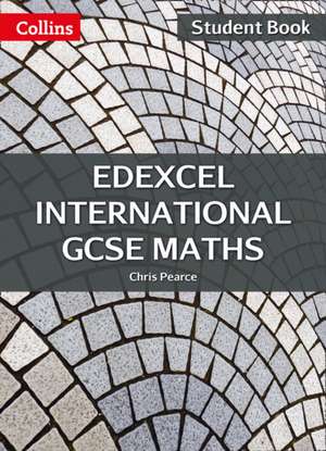 Edexcel International GCSE - Edexcel International GCSE Maths Student Book de Chris Pearce