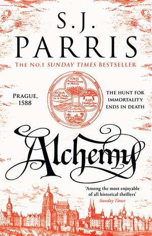 Alchemy de S. J. Parris