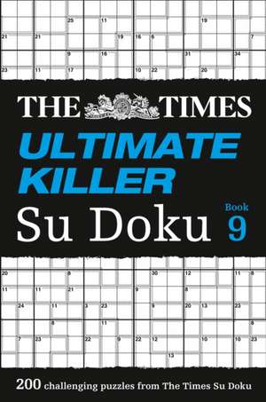 The Times Ultimate Killer Su Doku Book 9 de Times Uk