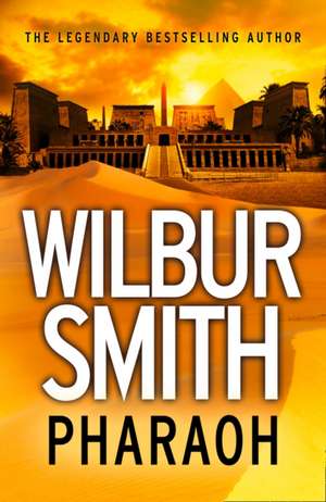 PHARAOH IN ONLY PB de WILBUR SMITH