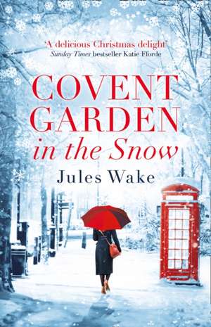 Covent Garden in the Snow de Jules Wake