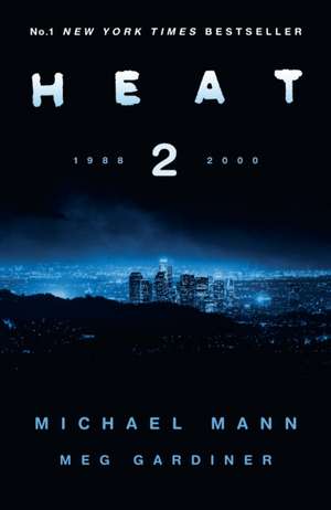 Heat 2 de Michael Mann