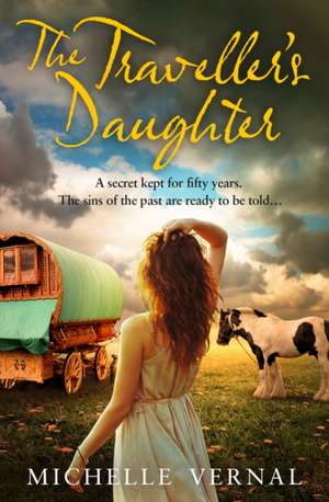 The Traveller's Daughter de Michelle Vernal