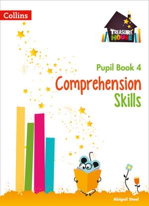 Steel, A: Comprehension Skills Pupil Book 4 de Abigail Steel