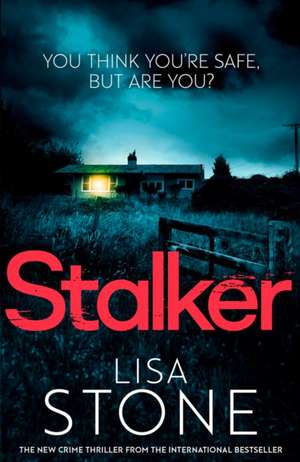 Stalker de Lisa Stone