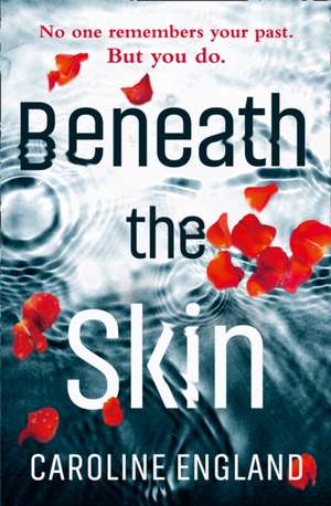 Beneath the Skin de England, Caroline