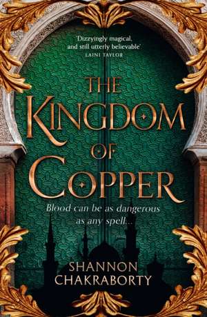 The Kingdom of Copper: Book 2 de S. A. Chakraborty