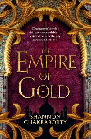 The Empire of Gold de S. A. Chakraborty