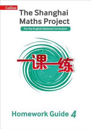 Shanghai Maths - The Shanghai Maths Project Year 4 Homework Guide de Amanda Simpson