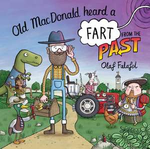 Old MacDonald Heard a Fart from the Past de Olaf Falafel