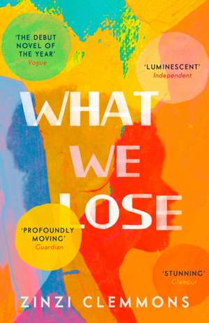 What We Lose de Zinzi Clemmons