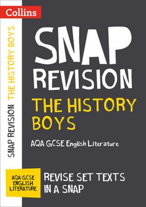 The History Boys: AQA GCSE 9-1 English Literature Text Guide de Collins Gcse