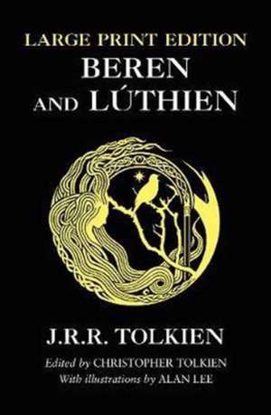 Beren and Lúthien de J. R. R. Tolkien