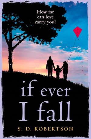 If Ever I Fall de S D Robertson