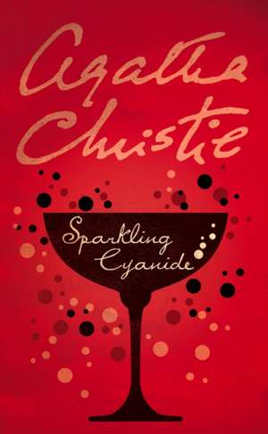 Sparkling Cyanide de Agatha Christie