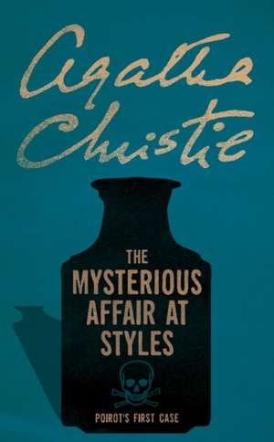 Christie, A: The Mysterious Affair at Styles de Agatha Christie