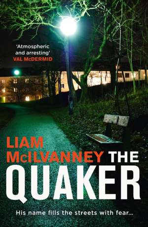 McIlvanney, L: The Quaker de Liam McIlvanney