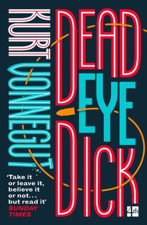 DEADEYE DICK PB de Kurt Vonnegut