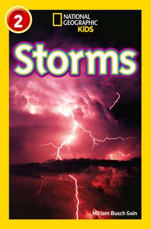 NAT GEO READER - STORMS de Miriam Busch Goin