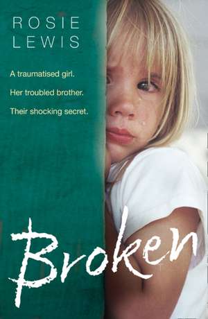 Broken de Rosie Lewis