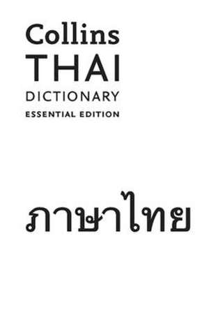 Collins Thai Dictionary: Essential Edition de Collins Dictionaries