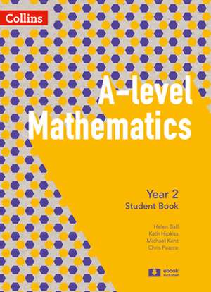 A-Level Mathematics - A-Level Mathematics Year 2 Student Book de Chris Pearce