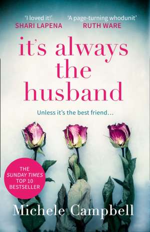 It's Always the Husband de Michele Campbell