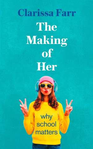 The Making of Us de Clarissa Farr