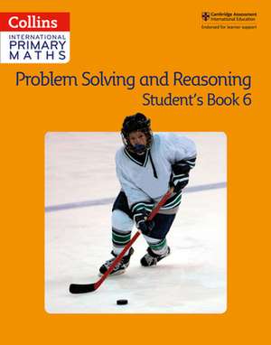 Collins International Primary Maths - Problem Solving and Reasoning Student Book 6 de Collins