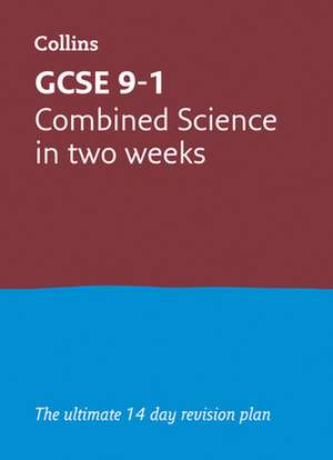 GCSE 9-1 Combined Science In Two Weeks de Collins Gcse